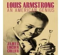 James Lincoln Collier Louis Armstrong: An American Genius Paperback Book James Lincoln Collier Multicolor