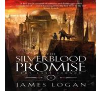 James Logan The Silverblood Promise : a thrilling epic fantasy debut perfect James Logan Multicolor