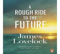 James Lovelock Rough Ride to the Future Paperback Book James Lovelock Multicolor