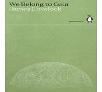 James Lovelock We Belong to Gaia Paperback Book James Lovelock Multicolor