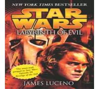James Luceno Star Wars: Labyrinth of Evil Paperback Book James Luceno Multicolor