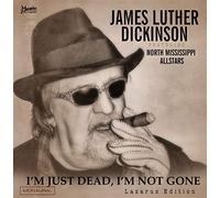 James Luther Dickinson Feat. North Mississippi Allstars - I'm Just Dead, I'm Not Gone (Lazarus Edition) [VINYL]