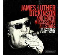 James Luther Dickinson & North Mississippi Allstars - I'm Just Dead, I'm Not Gone [VINYL]