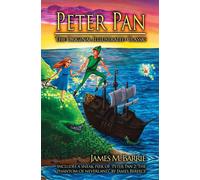 James M Barrie Peter Pan: The Original Illustrated Classic Paperback Book James M Barrie Multicolor