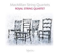 Royal String Quartet – MacMillan: String Quartets – Hyperion