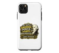 James Madison Power Ought to Be Mistrusted Quote Case for iPhone 11 Pro Max
