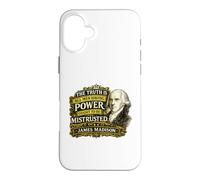 James Madison Power Ought to Be Mistrusted Quote Case for iPhone 16 Plus