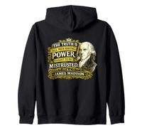 James Madison Power Ought to Be Mistrusted Quote Zip Hoodie