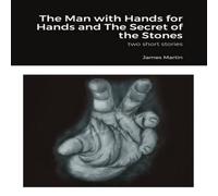 James Martin The Man with Hands for Hands & The Secret of the Stones: two James Martin Multicolor