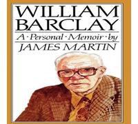 James Martin William Barclay: A Personal Memoir Paperback Book James Martin Multicolor