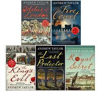 James Marwood & Cat Lovett Series 5 Books Collection Set By Andrew Taylor (The Ashes of London, The Fire Court, The King’s Evil, The Last Protector, The Royal Secret)