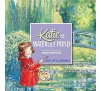 James Mayhew Katie & the Waterlily Pond Paperback Book James Mayhew Multicolor