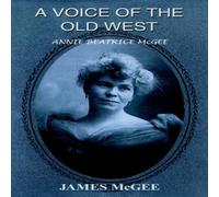 James McGee A Voice of the Old West Paperback Book James McGee Multicolor