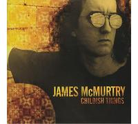 James McMurtry - Childish Things [VINYL]