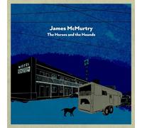 JAMES MCMURTRY - THE HORSES AND THE HOUNDS CD NEW