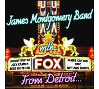 James Montgomery Band - From Detroit To The Delta