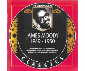 James Moody: Classics 1949 - 1950