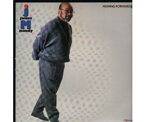 James Moody - Moving Forward (1988, US) [Import]