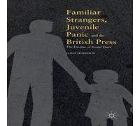 James Morrison Familiar Strangers, Juvenile Panic & the British Press : The in White James Morrison White