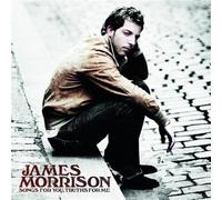 James Morrison - Songs For You, Truths For Me