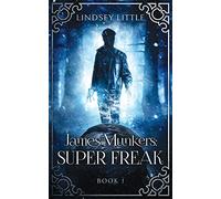 James Munkers: Super Freak: 1