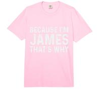 James Name Design Because I'm James That's Why, Funny James Comfort Colors Adult Heavyweight T-Shirt