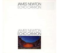 James Newton - Echo Canyon