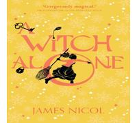 James Nicol A Witch Alone Book James Nicol Multicolor
