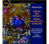 James O'Donnell: Westminster Cathedral Choir - Palestrina: Missa De Beata Virgine / Missa Ave Maria