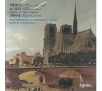 James O'Donnell & Westminster Cathedral Choir – Vierne, Widor & Dupré: Masses and Motets