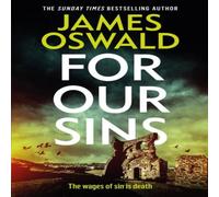 James Oswald For Our Sins : a dark & gripping thriller from the Sunday Times James Oswald Multicolor