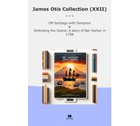 James Otis Collection (XXII): Santiago Sampson Defending Island Harbor (Top Classics)