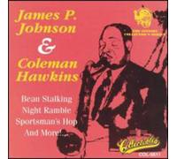 James P Johnson & Coleman Hawk - James P. Johnson & Coleman Hawkins