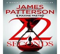 James Patterson 22 Seconds : (Women's Murder Club 22) Paperback Book James Patterson Multicolor