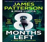 James Patterson 8 Months Left : A Jane Smith Thriller Paperback Book James Patterson Multicolor