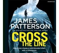 James Patterson Cross the Line : (Alex Cross 24) CD-Audio Book James Patterson Multicolor