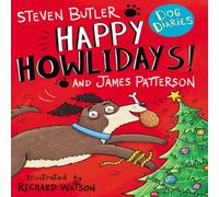 James Patterson Dog Diaries: Happy Howlidays Paperback Book James Patterson Multicolor