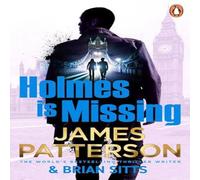 James Patterson Holmes Is Missing : (Holmes, Margaret & Poe 2) Paperback Book James Patterson Multicolor