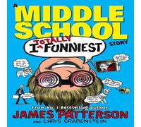 James Patterson I Totally Funniest: A Middle School Story Paperback Book James Patterson Multicolor