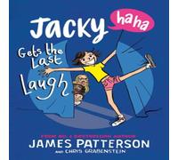 James Patterson Jacky Ha-Ha Gets the Last Laugh Paperback Book James Patterson Multicolor