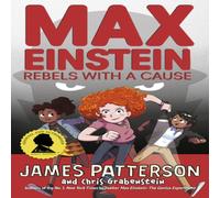 James Patterson Max Einstein: Rebels with a Cause Paperback Book James Patterson Multicolor