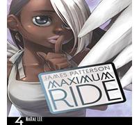 James Patterson Maximum Ride: Manga Volume 4 Paperback Book James Patterson Multicolor
