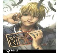 James Patterson Maximum Ride: Manga Volume 9 Paperback Book James Patterson Multicolor