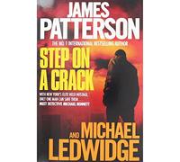 James Patterson & Michael Ledwidge Step on a Crack