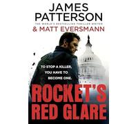 James Patterson Rocket's Red Glare Hardback Book James Patterson Multicolor