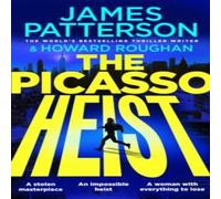 James Patterson The Picasso Heist Hardback Book James Patterson Multicolor