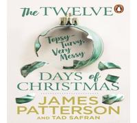 James Patterson The Twelve Topsy-Turvy, Very Messy Days of Christmas Paperback Book James Patterson Multicolor