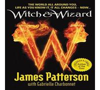 James Patterson Witch & Wizard Paperback Book James Patterson Multicolor