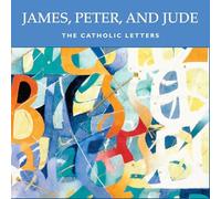 James, Peter, and Jude: The Catholic Letters - Study Set: 7 Sessions [DVD]