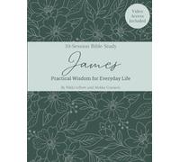 James: Practical Wisdom for Everyday Life